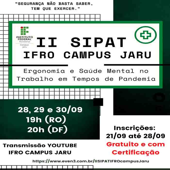 Campus Jaru promove II SIPAT com diálogos sobre Ergonomia e Saúde Mental no Trabalho em tempos de Pandemia