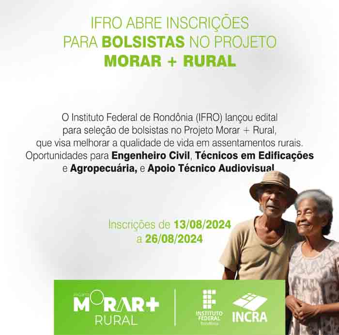 IFRO lança edital para seleção de bolsistas no Projeto Morar + Rural