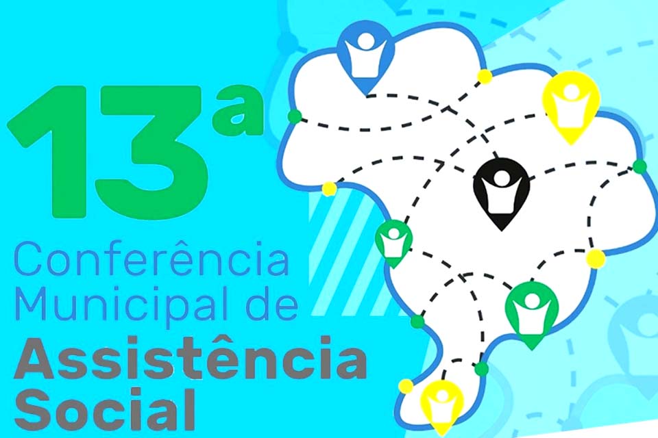 Secretaria Municipal de Desenvolvimento Social realizará Conferência Municipal de Assistência Social