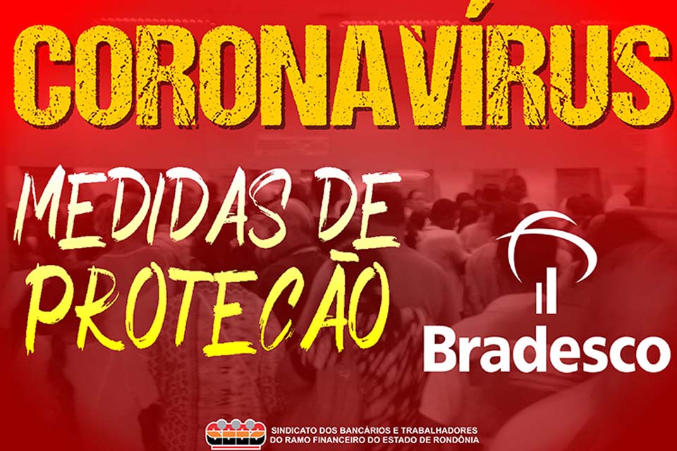 Justiça determina que Bradesco em Rondônia adote medidas urgentes para garantir a saúde dos trabalhadores