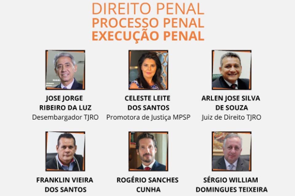 Emeron promove evento sobre Direito Penal, Processo Penal e Execução Penal para magistrados(as)