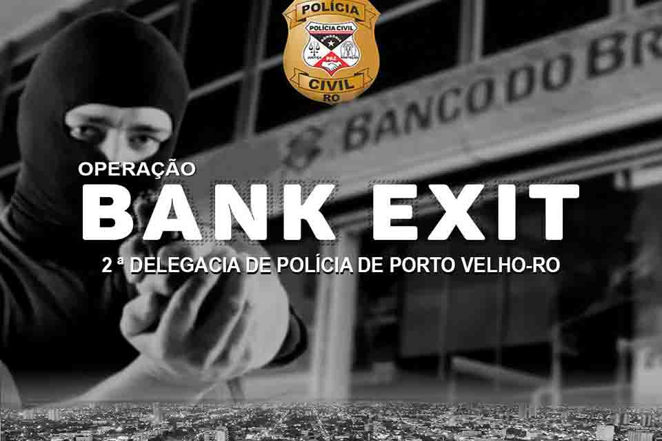 PC deflagra operação e prende suspeitos de saidinhas de banco em Porto Velho