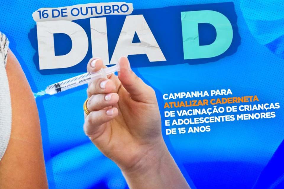 “Dia D” de multivacinação é neste sábado; crianças e adolescentes menores de 15 anos devem atualizar a caderneta de vacinação