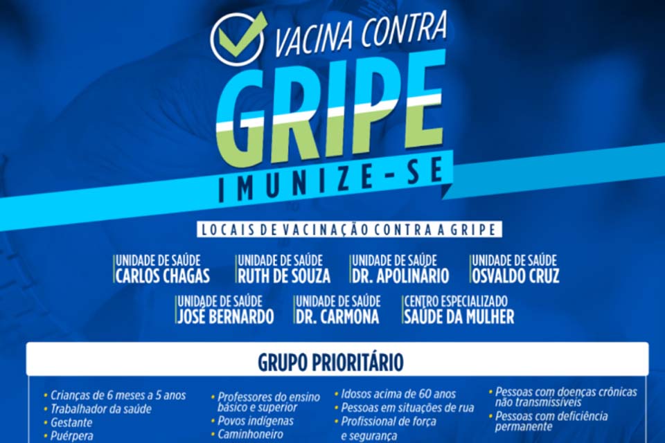 Prefeitura de Jaru realiza campanha de vacinação contra a Gripe