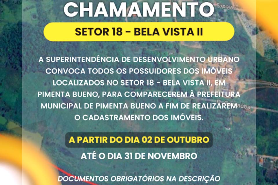 Prefeitura de Pimenta Bueno convoca possuidores dos imóveis no Setor 18 - Bela Vista II para cadastramento