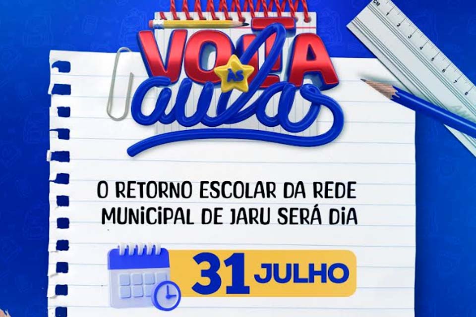 Retorno das aulas nas escolas municipais de Jaru será na próxima segunda-feira (31)