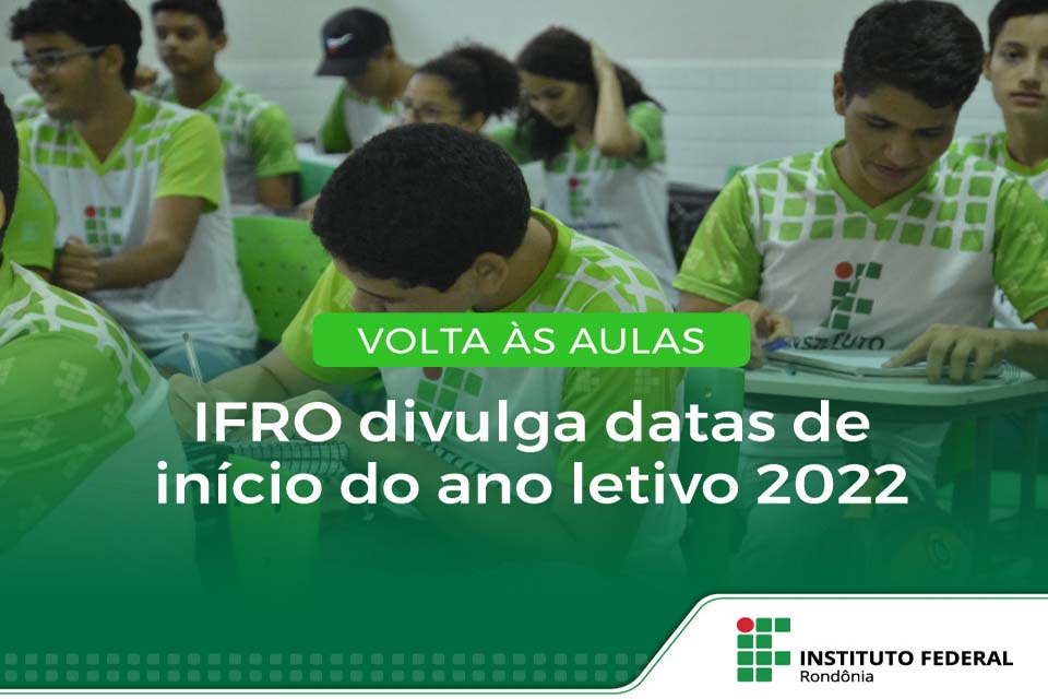 IFRO divulga datas de início das aulas presenciais e remotas nos dez campi da instituição