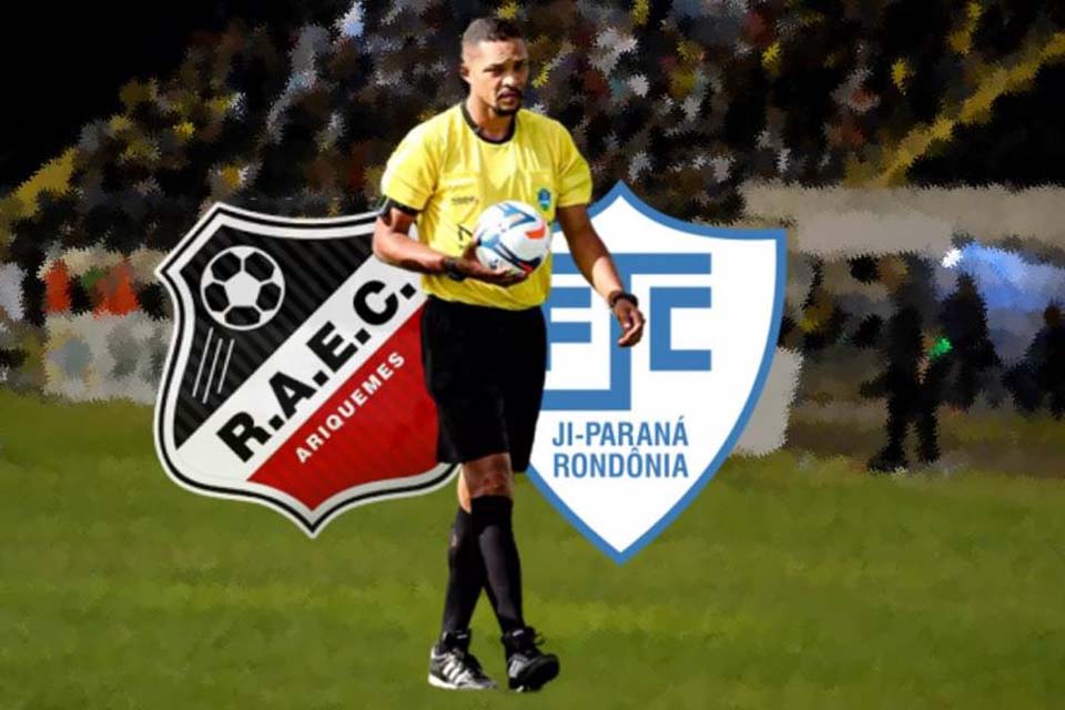 Com ex-goleiro no apito, Real Ariquemes e Ji-Paraná fazem hoje a final da 2ª Fase do Rondoniense   