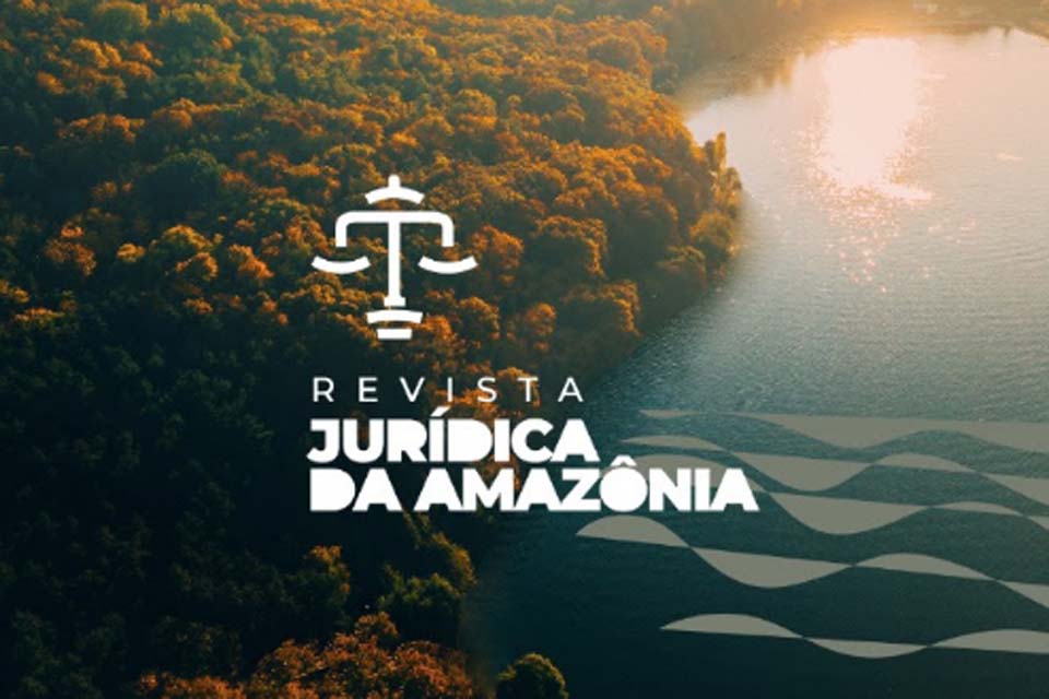 Prorrogado o prazo para envio de artigos à 2ª edição da Revista Jurídica da Amazônia