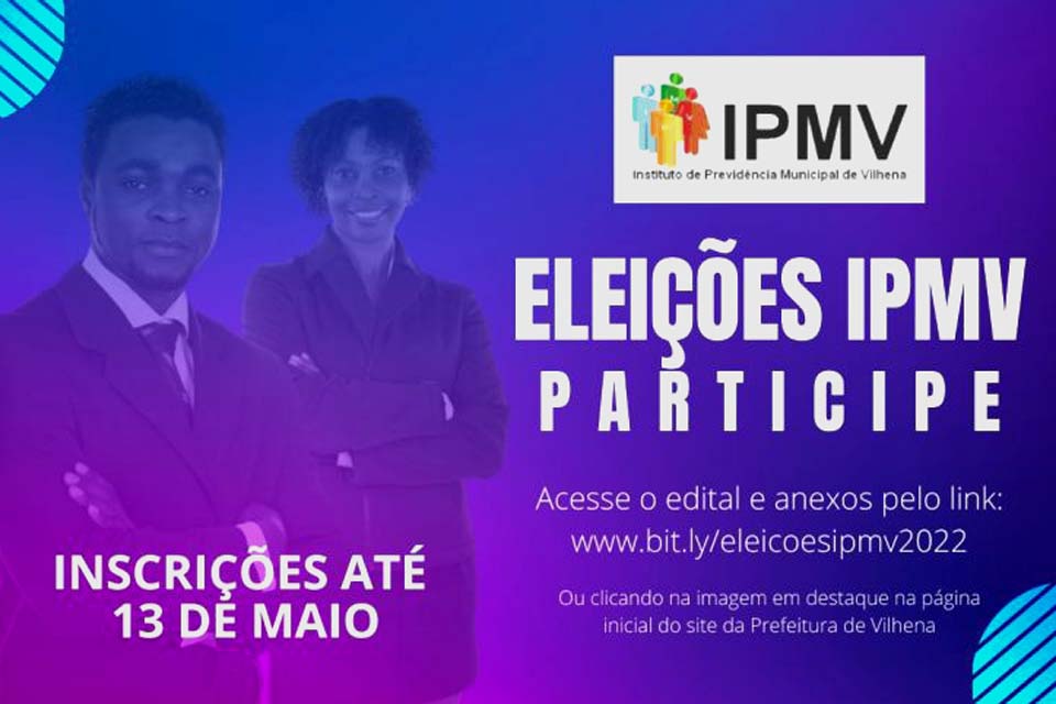 Eleições IPMV 2022: presidência e conselheiros serão escolhidos, candidatos podem se inscrever até 13 de maio