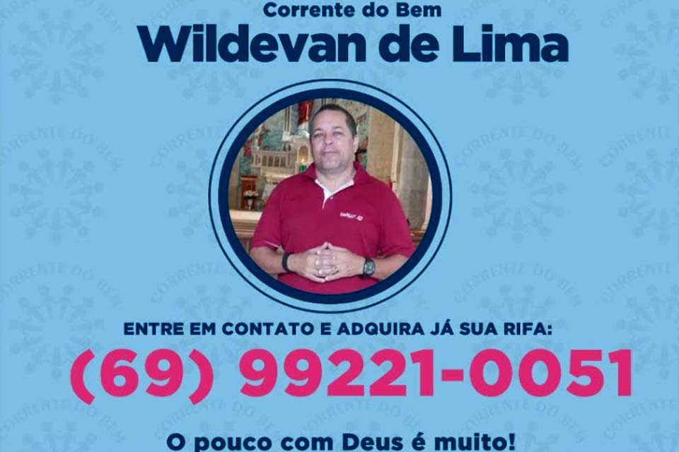 Corrente do Bem : Concorra ao sorteio de uma televisão smart 55” e colabore com o tratamento de Wildevan Lima