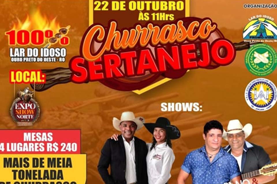 Churrasco Sertanejo em prol do Lar do Idoso de Ouro Preto do Oeste acontece no próximo dia 22 de outubro