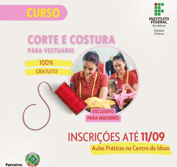 Abertas 20 vagas para Curso de Costureira Industrial do Vestuário no IFRO Vilhena