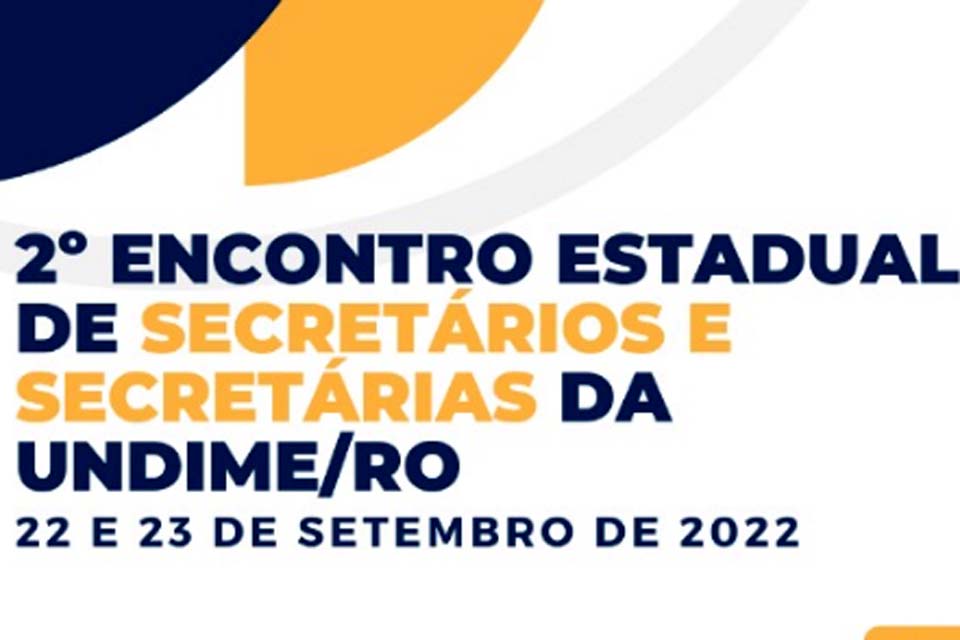 Associação Rondoniense de Municípios apoia o 2º Encontro Estadual de Secretários e Secretárias da UNDIME-RO