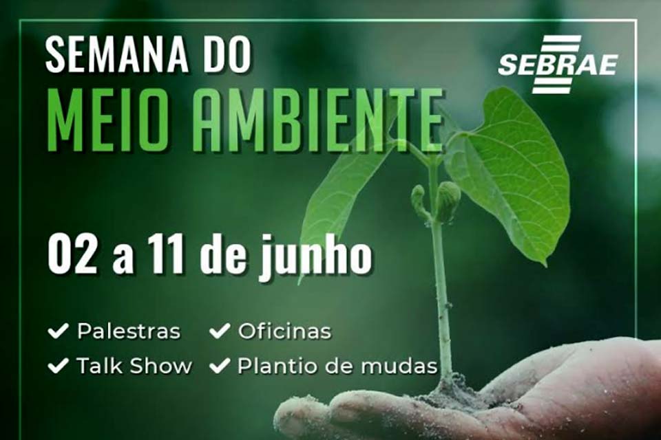 Sebrae promove extensa programação para Semana do Meio Ambiente