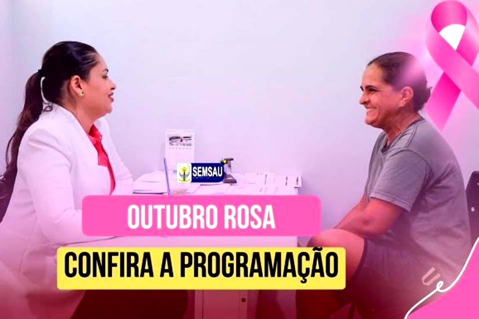 Prefeitura de Pimenta Bueno apresenta o cronograma da Campanha Outubro Rosa