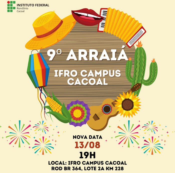 13 de agosto é a nova data da festa junina no Campus Cacoal