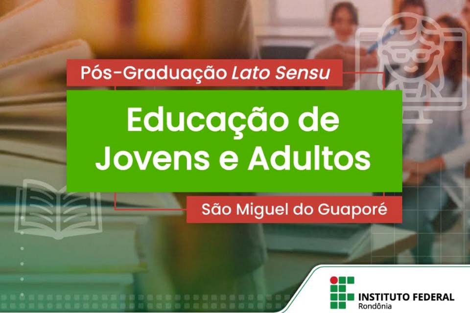 Campus Avançado abre seleção para Pós-Graduação Lato Sensu em Educação de Jovens e Adultos