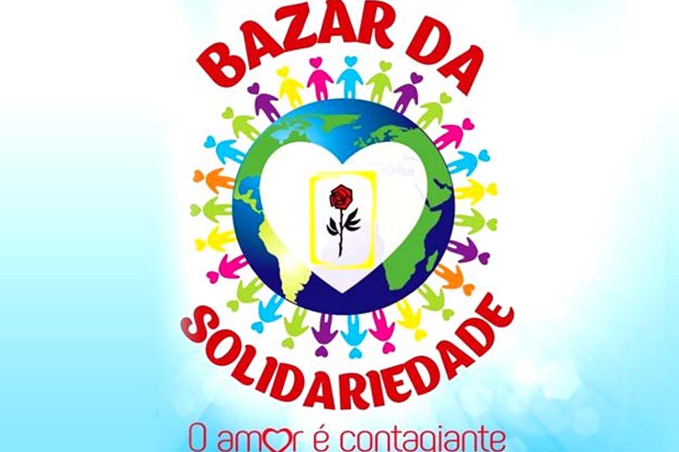 Carta de Compromisso com Porto Velho será lançada no Bazar da Solidariedade - Segunda Edição