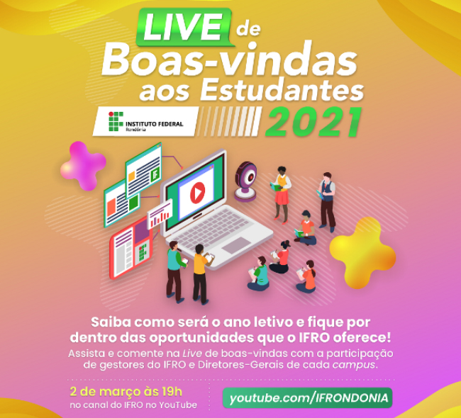 Live de recepção aos estudantes do IFRO acontecerá na próxima terça-feira (02/03)