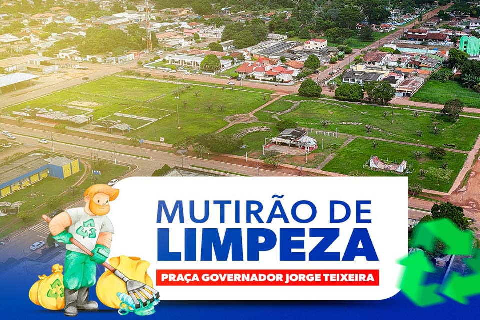 Prefeitura de Guajará-Mirim convida a população para mutirão de limpeza