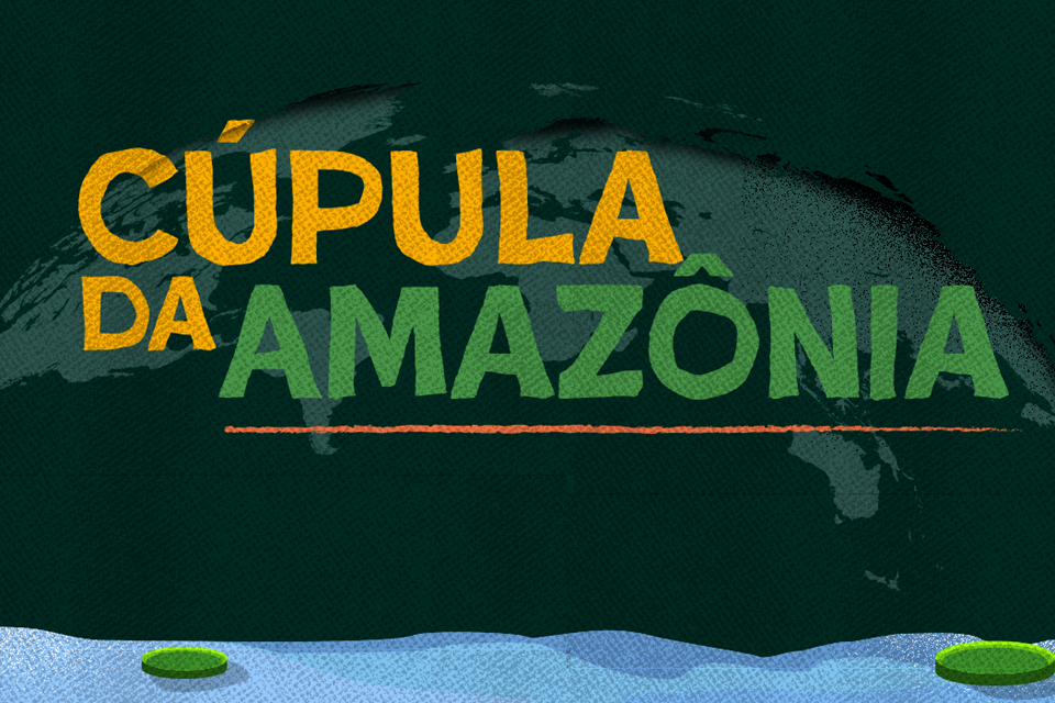 Cúpula da Amazônia começa hoje e deve reunir chefes de estados de países amazônicos 