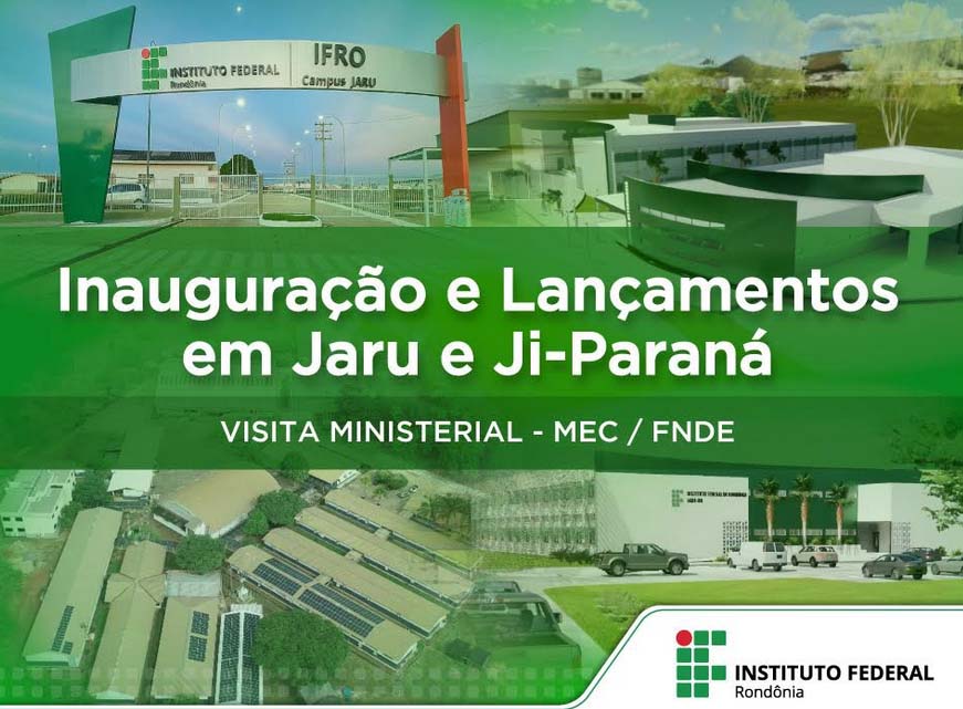 Campi do IFRO recebem visitas do Ministro da Educação