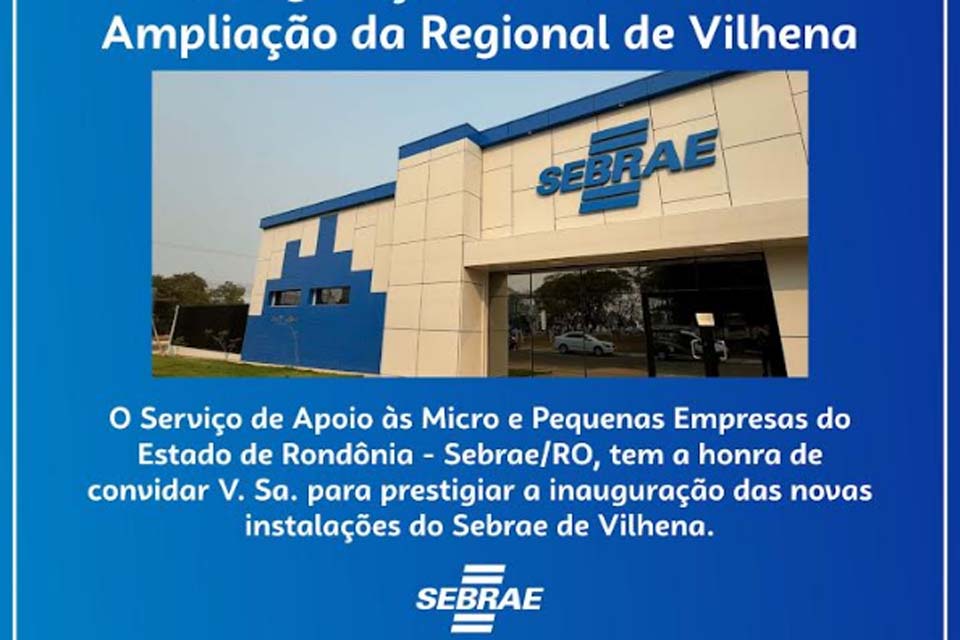 Sebrae Vilhena de cara nova: Inauguração com feira de agroindústria e artesanato promete agitar a cidade