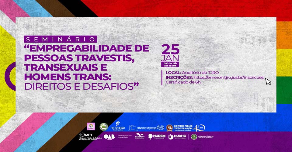 Emeron prorroga até o próximo dia 23 as inscrições para seminário sobre empregabilidade da comunidade trans