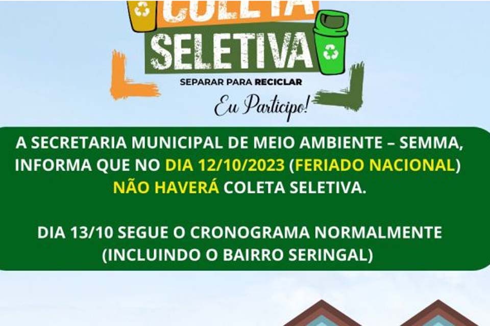 Coleta Seletiva: Confira como fica o cronograma nesse feriado no município de Pimenta Bueno