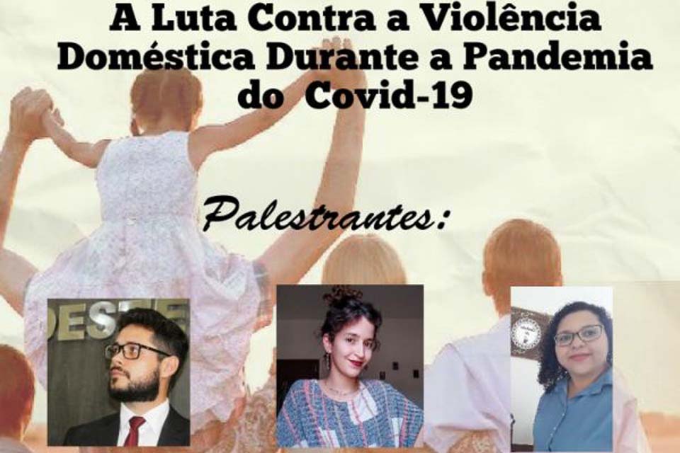 Luta contra violência doméstica será tema de live pela Semas