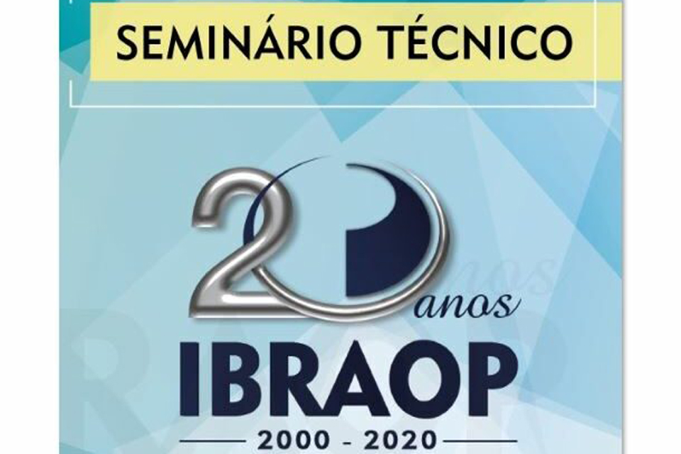 Inscrições ainda abertas para o Seminário Técnico Online do Ibraop