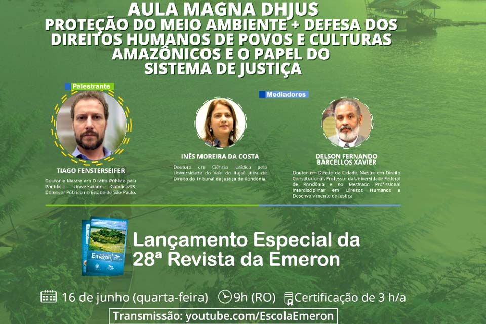 Papel do Sistema de Justiça na proteção do meio ambiente e de povos da Amazônia será tema da Aula Magna do Mestrado em Direitos Humanos