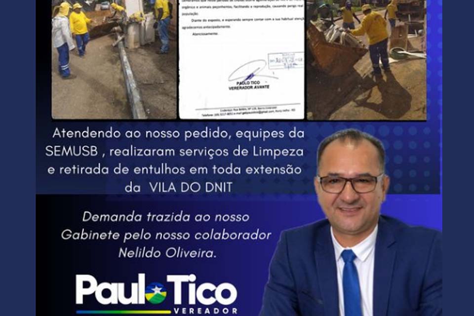 Atendendo vereador Paulo Tico Semusb realiza serviços de limpeza e retirada de entulhos na Vila do DNIT