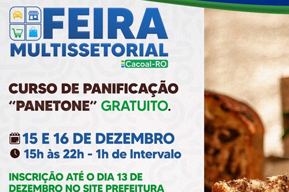  Curso de Panificação e Feira Multissetorial Movimentam Cacoal no início da segunda quinzena de dezembro