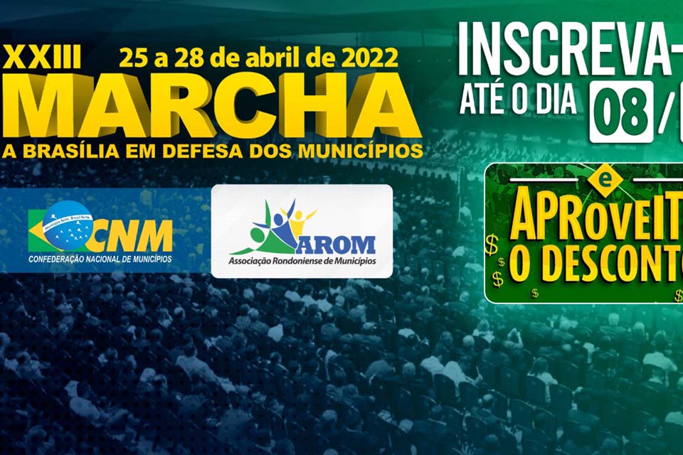 AROM informa que as inscrições para a Marcha dos Prefeitos com preços promocionais vão até esta sexta-feira (8)