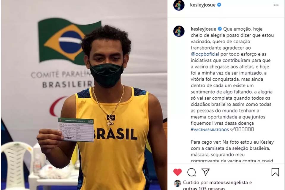 Campeão paralímpico, Kesley Josue é vacinado contra a Covid-19 e pede imunização para todos os Brasileiros