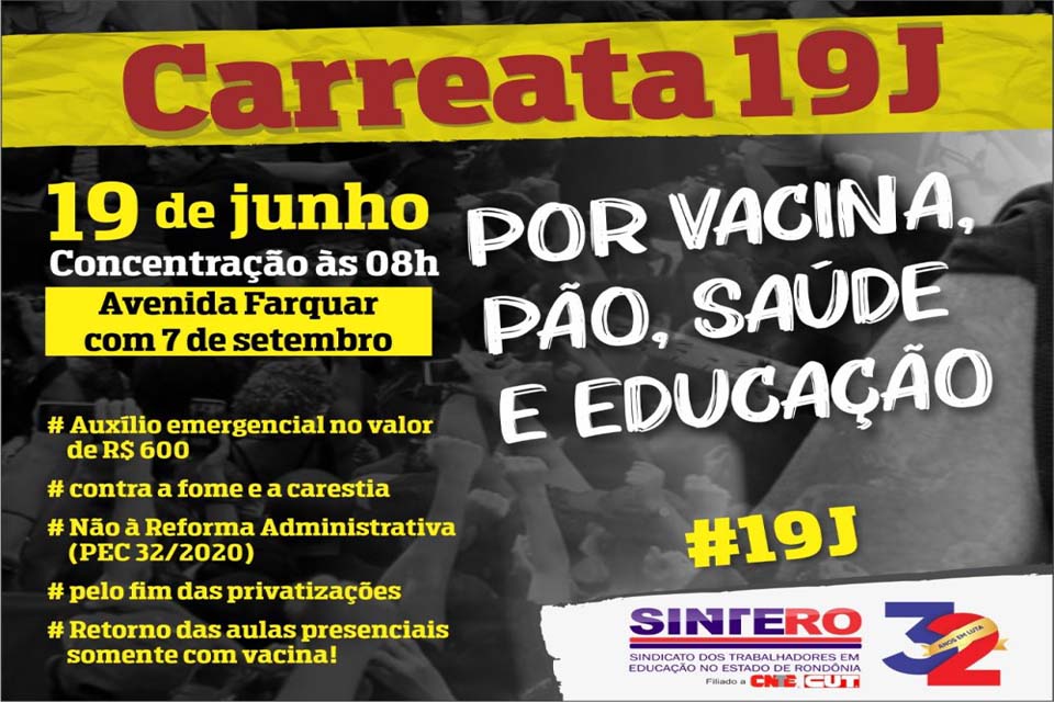 Sintero convoca categoria para ato público por vacina, pão, saúde e educação no dia 19 de junho