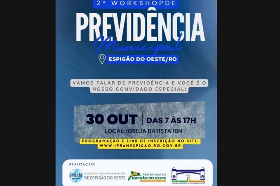 IPRAM promove o 2º Workshop Municipal de Previdência em Espigão do Oeste