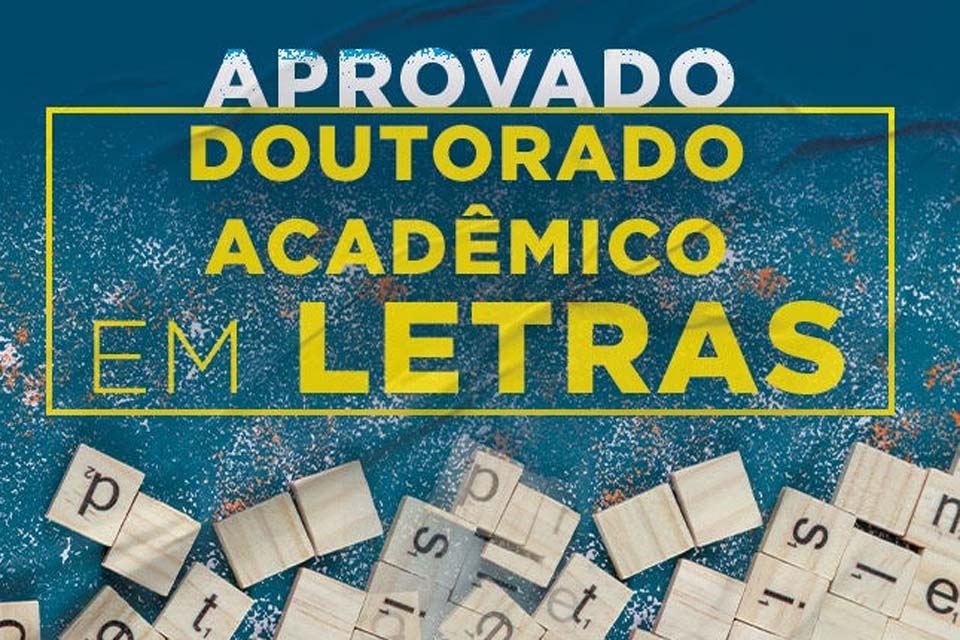 UNIR aprova novo Doutorado Acadêmico em Letras 