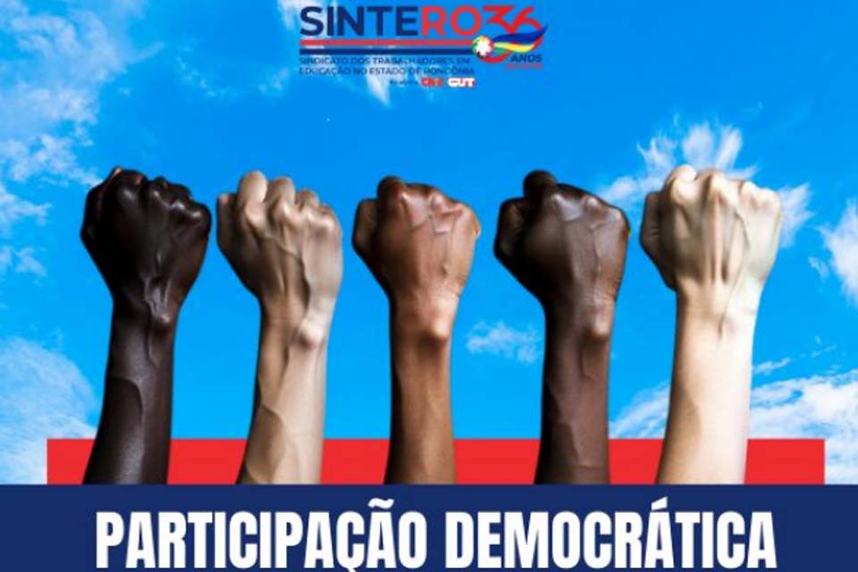 Transforme a educação com a sua voz: filie-se ao SINTERO; participação democrática é um dos pilares do nosso Sindicato