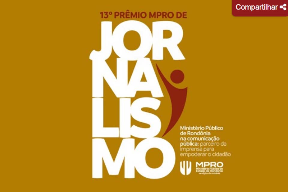 Lançado 13º Prêmio MPRO de Jornalismo, com tema voltado para Comunicação Pública, imprensa e cidadão