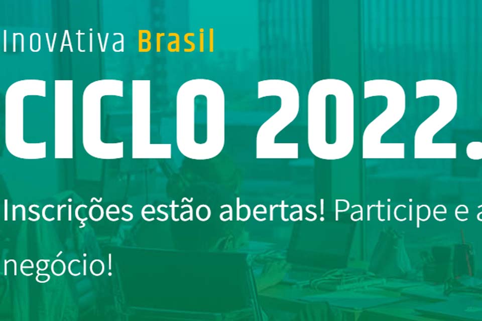 Estão abertas as inscrições para o maior programa de aceleração de startups da América Latina