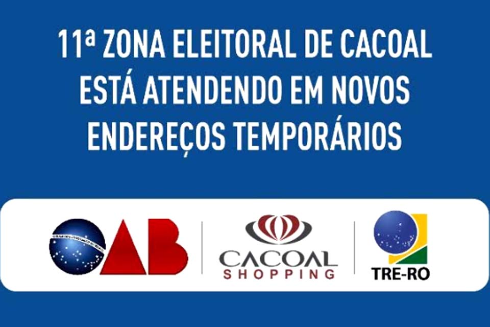 11ª Zona Eleitoral no município está atendendo em novos endereços temporários