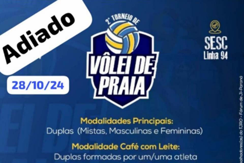 Comunicado de Adiamento do 2º Torneio de Vôlei de Praia do Fórum de Ji-Paraná