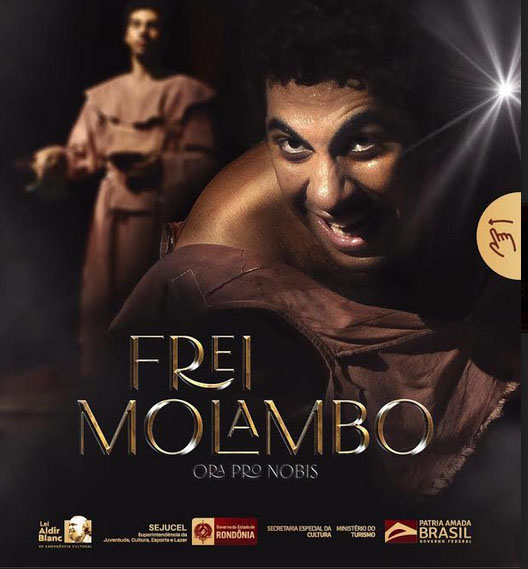 Teatro: premiado como melhor texto e melhor ator no Festival de Teatro da Amazônia, Frei Molambo será exibido pelo YouTube nesta sexta