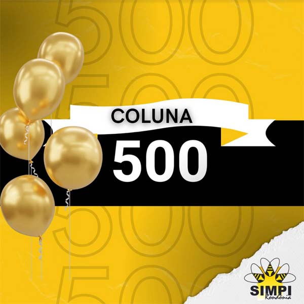 Coluna Simpi – Esta é a nossa “Coluna SIMPI” de número 500  