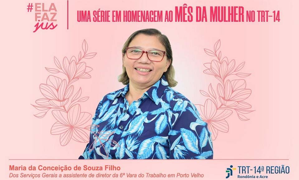 #ElafazJus - Conheça a história inspiradora da Maria da Conceição