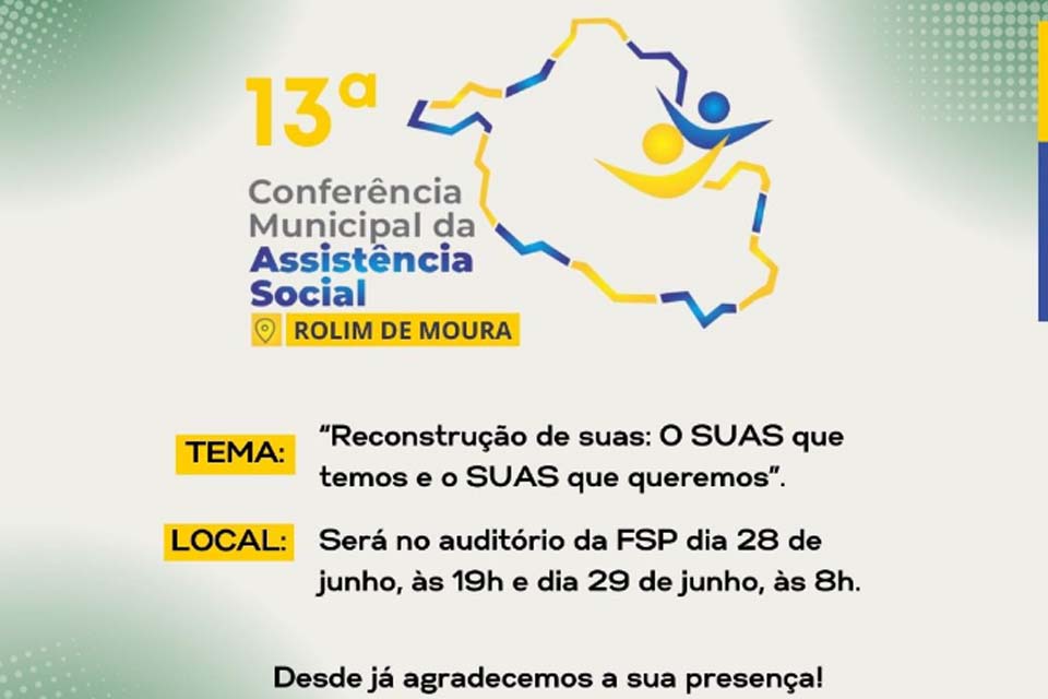 13ª Conferência Municipal de Assistência Social discutirá a reconstrução do SUAS