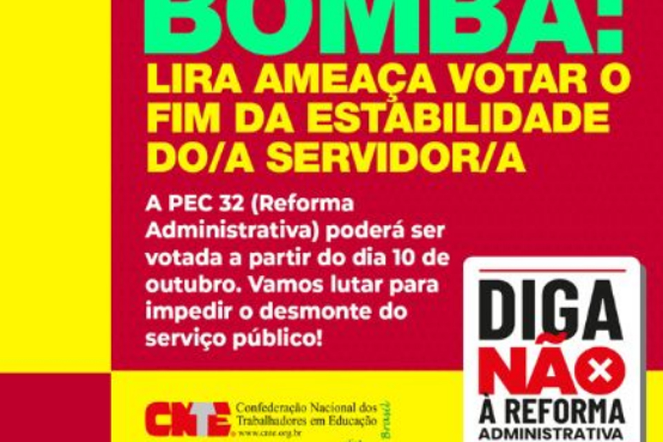 Presidente da Câmara dos Deputados ameaça colocar a Reforma Administrativa em votação encaminhada pela equipe de Jair Bolsonaro